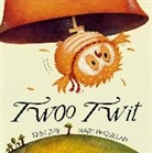 Kes Gray, Mary McQuillan - Twoo Twit