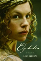 Lisa Klein, Klein Lisa - Ophelia