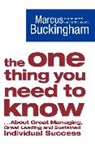 Marcus Buckingham, Buckingham Marcus - The One Thing You Need To Know