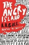 A. A. Gill, Adrian Gill, Gill Adrian - The Angry Island