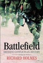 Martin Marix Evans, Richard Holmes, Martin Marix Evans, Richard Holmes, Martin Marix Evans - Battlefield