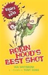 Tony Ross, Ian Whybrow, Tony Ross - Books for Boys - Bd. 1: Robin Hood's Best Shot