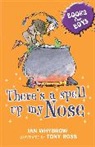 Tony Ross, Ian Whybrow, Tony Ross - Books for Boys - Bd. 3: There's a Spell Up My Nose