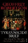Geoffrey Robertson, Robertson Geoffrey - The Tyrannical Brief