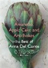 Anna Del Conte, Anna Del Conte, Del Conte Anna - Amaretto, Apple Cake and Artichokes