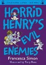 Francesca Simon, Tony Ross - Horrid Henry's Evil Enemies