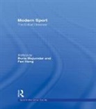 Fan Hong, Fan (Ed) Hong, Boria Majumdar, Fan Hong, Fan (University of Western Australia) Hong, Hong Fan... - Modern Sport