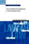 Anthony Arnull, Daniel Wincott, Anthony Arnull, Daniel Wincott - Accountability and Legitimacy in the European Union