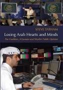 Steve Tatham - Losing Arab Hearts and Minds: - The Coalition, Al Jazeera and Muslim Public Opinion