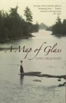 Jane Urquhart - A Map of Glass
