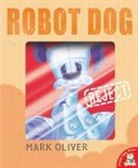 Mark Oliver - Robot Dog