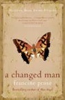 Francine Prose, Francine Prose - A Changed Man
