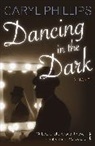Janet Hobhouse, Caryl Phillips, Phillips Caryl - Dancing in the Dark