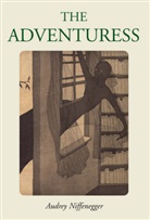 Audrey Niffenegger, Niffenegger Audrey - The Adventures