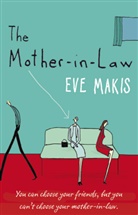 Eve Makis - The Mother-in-Law