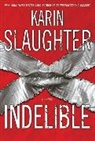 Karin Slaughter - Indelible
