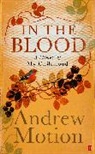 Andrew Motion, Sir Andrew Motion - In the Blood
