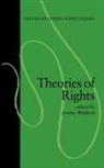Jeremy Waldron, Jeremy Waldron - Theories and Rights
