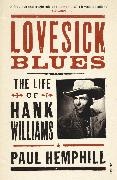 Paul Hemphill - Lovesick Blues - Life of Hank Williams