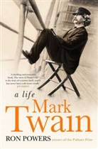 Ron Powers, Powers Ron - Mark Twain
