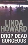 Linda Howard - Drop Dead Gorgeous