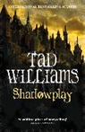 Tad Williams - Shadowplay