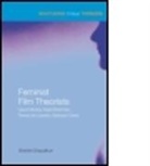 Shohini Chaudhuri - Feminist Film Theorists