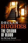 Declan Hughes - The Colour of Blood