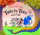 David Melling - Two By Two and a Half