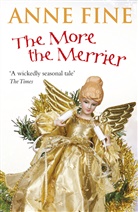 Anne Fine, Fine Anne - The More the Merrier