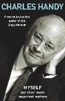 Charles Handy, Charles B. Handy - Myself and Other More Important Matters