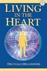drunvalo Melchizedech, Drunvalo Melchizedek - Living in the heart
