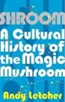 Andy Letcher, Letcher Andy - Shroom