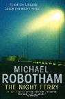 Michael Robotham - The Night Ferry