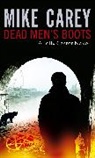 Mike Carey - Dead Men's Boots