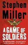Stephen Miller - A Game of Soldiers