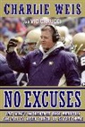 Vic Carucci, Charlie Weis - No Excuses