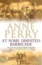 Anne Perry - At Some Disputed Barricade