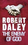 Robert Daley - The Enemy of God