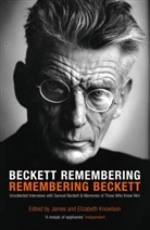 Elizabeth Knowlson, James Knowlson, Knowlson James - Beckett Remembering : Remembering Beckett