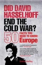 Emma Hartley - Did David Hasselhoff End the Cold War?