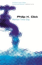 Philip K. Dick - Martian Time Slip