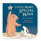 Gaby Hansen, Gillian Lobel, Gaby Hansen - Little Bear's Special Wish