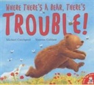 Vanessa Cabban, Michael Catchpool, Vanessa Cabban - Where There's a Bear, There's Trouble
