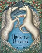 Geraldine McCaughrean, Sophie Windham, Sophie Windham - Unicorns! Unicorns!