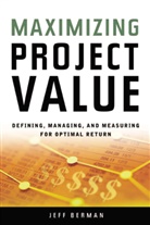 Berman, Jeff Berman - Maximizing Project Value