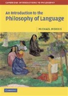 Michael Morris, Michael (University of Sussex) Morris - An Introduction to the Philosophy of Language