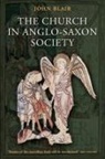 John Blair - Church in Anglo-Saxon Society -The-