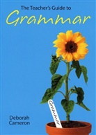 Deborah Cameron, Deborah ( Cameron, Deborah (University of Oxford) Cameron - The Teacher's Guide to Grammar