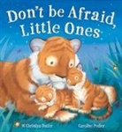 Christina Butler, M. Christina Butler, Caroline Pedler - Don't Be Afraid Little Ones